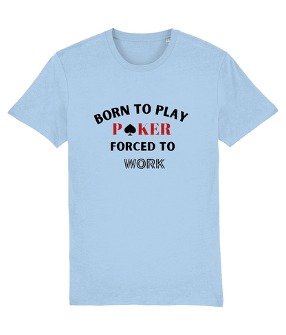 Tricou "Born To Play Poker"